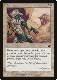 Topple, Nemesis