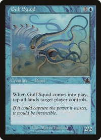 Gulf Squid, Prophecy