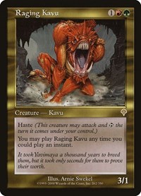 Raging Kavu, Invasion