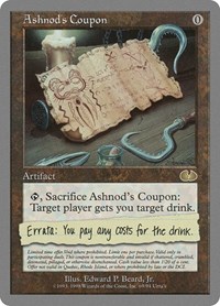 Ashnod's Coupon, Unglued