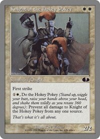 Knight of the Hokey Pokey, Unglued