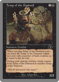Temp of the Damned, Unglued