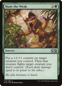 Hunt the Weak, Magic 2015 (M15)