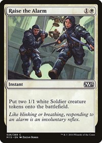 Raise the Alarm, Magic 2015 (M15)