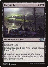 Caustic Tar, Magic 2015 (M15)