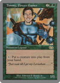 Timmy, Power Gamer, Unglued