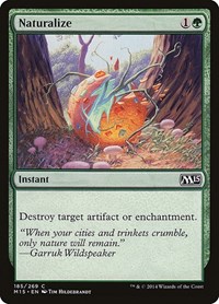 Naturalize, Magic 2015 (M15)