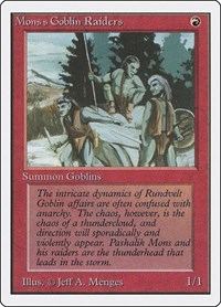 Mons's Goblin Raiders, Unlimited Edition