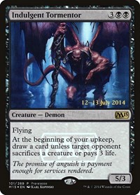 Indulgent Tormentor, Prerelease Cards