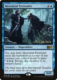 Mercurial Pretender, Prerelease Cards