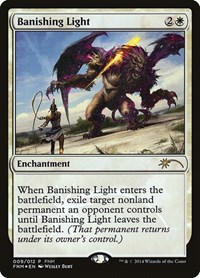 Banishing Light, FNM Promos
