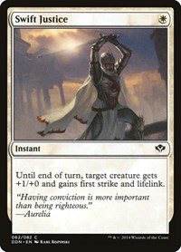 Swift Justice, Duel Decks: Speed vs. Cunning
