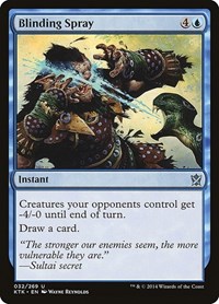 Blinding Spray, Khans of Tarkir