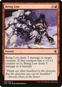 Bring Low, Khans of Tarkir