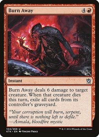 Burn Away, Khans of Tarkir