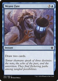 Weave Fate, Khans of Tarkir