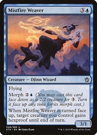 Mistfire Weaver, Khans of Tarkir