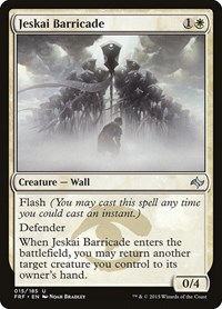 Jeskai Barricade, Fate Reforged