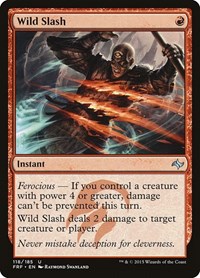 Wild Slash, Fate Reforged