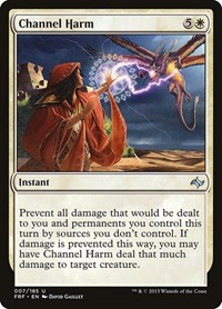 Channel Harm, Fate Reforged