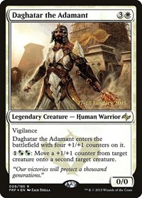 Daghatar the Adamant, Prerelease Cards