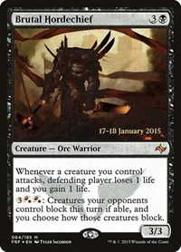 Brutal Hordechief, Prerelease Cards