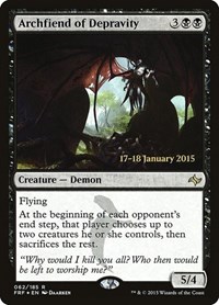 Archfiend of Depravity, Prerelease Cards