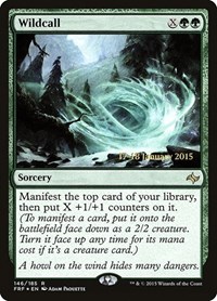 Wildcall, Prerelease Cards