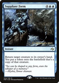 Supplant Form, Prerelease Cards
