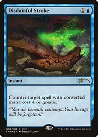 Disdainful Stroke, FNM Promos