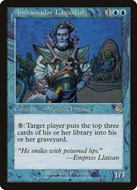 Ambassador Laquatus, Torment