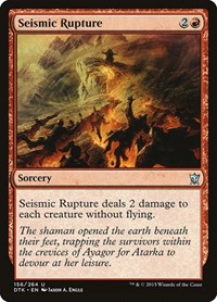 Seismic Rupture, Dragons of Tarkir