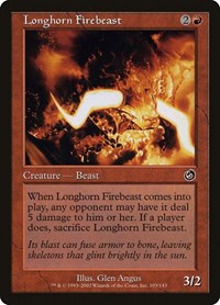 Longhorn Firebeast, Torment