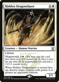 Hidden Dragonslayer, Prerelease Cards