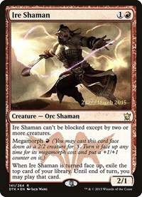 Ire Shaman, Prerelease Cards