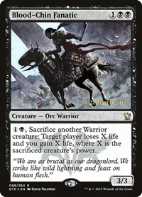 Blood-Chin Fanatic, Prerelease Cards