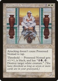Possessed Nomad, Torment